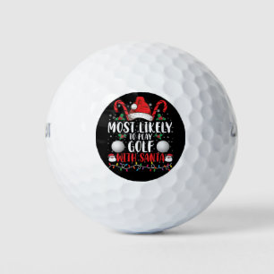 Most Likely To Play Golf With Santa Family Xmas Balls