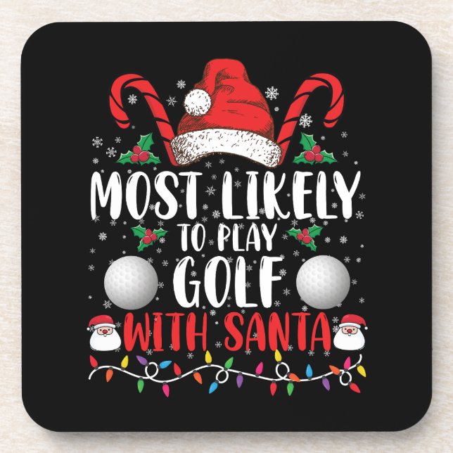 Most Likely To Play Golf With Santa Family Xmas Beverage Coaster (Front)