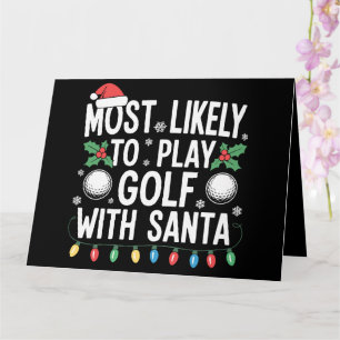 Most Likely To Play Golf With Santa Family Xmas Card