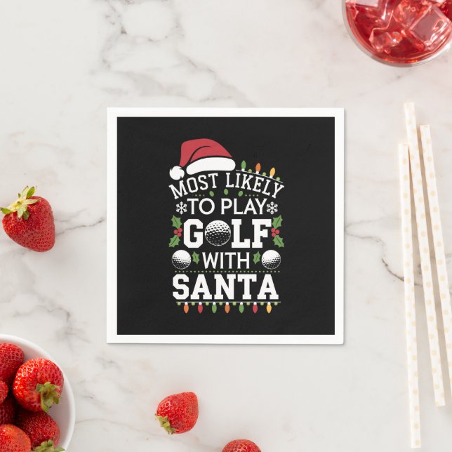 Most Likely To Play Golf With Santa Family Xmas Napkins (Insitu)