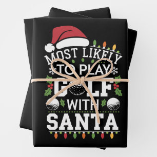 Most Likely To Play Golf With Santa Family Xmas Wrapping Paper Sheets
