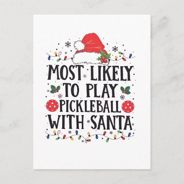 Most Likely to Play Pickleball with Santa  Holiday Postcard (Front)