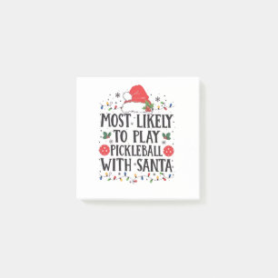 Most Likely to Play Pickleball with Santa Post-it Notes