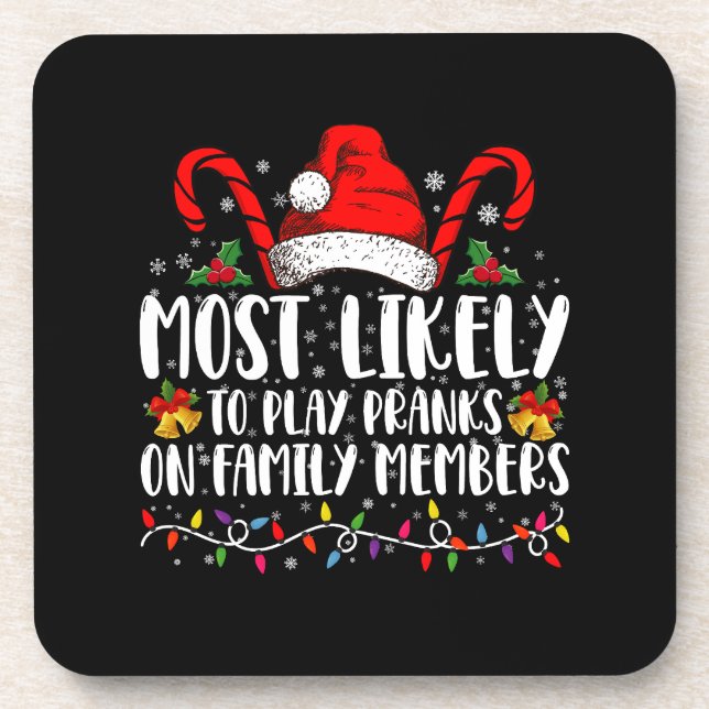 Most Likely To Play Pranks On Family Members Crew Beverage Coaster (Front)