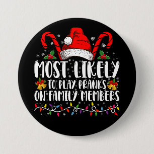 Most Likely To Play Pranks On Family Members Crew Button