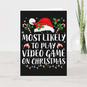 Most Likely To Play Video Game On Christmas Family Card