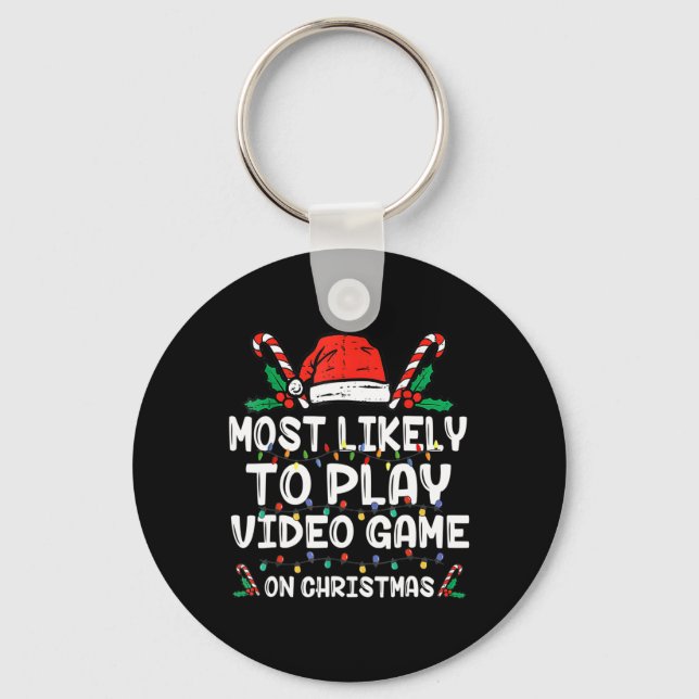 Most Likely To Play Video Game On Christmas Santa  Keychain (Front)