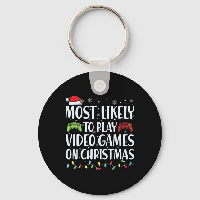Most Likely To Play Video Game On Christmas Santa  Keychain (Front)