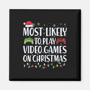 Most Likely To Play Video Game On Christmas Santa Magnet