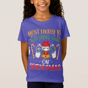Most likely to play video game on christmas T-Shirt