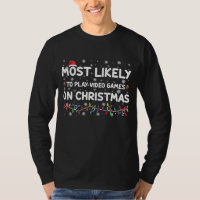 Most Likely To Play Video Games On Christmas Gamer