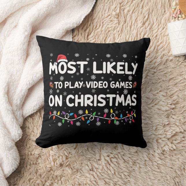 Most Likely To Play Video Games On Christmas Gamer Throw Pillow (Blanket)