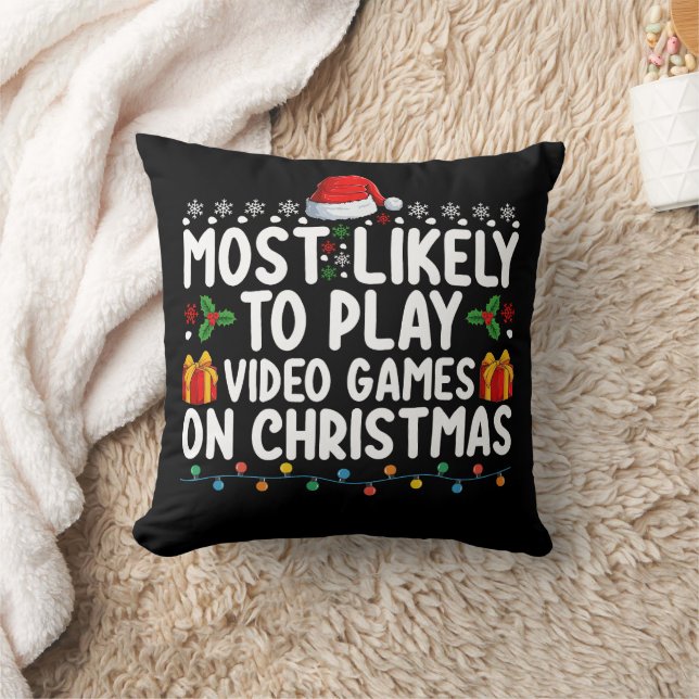 Most Likely To Play Video Games On Christmas Gamin Throw Pillow (Blanket)