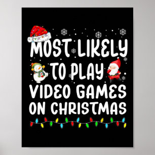 Most Likely To Play Video Games On Christmas Match Poster