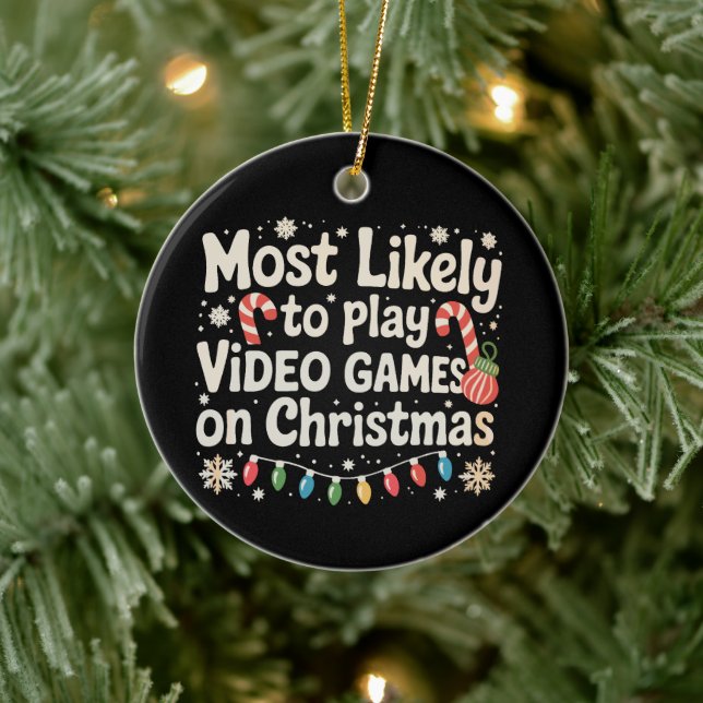 Most Likely To Play Video Games On Christmas Xmas Ceramic Ornament (Tree)