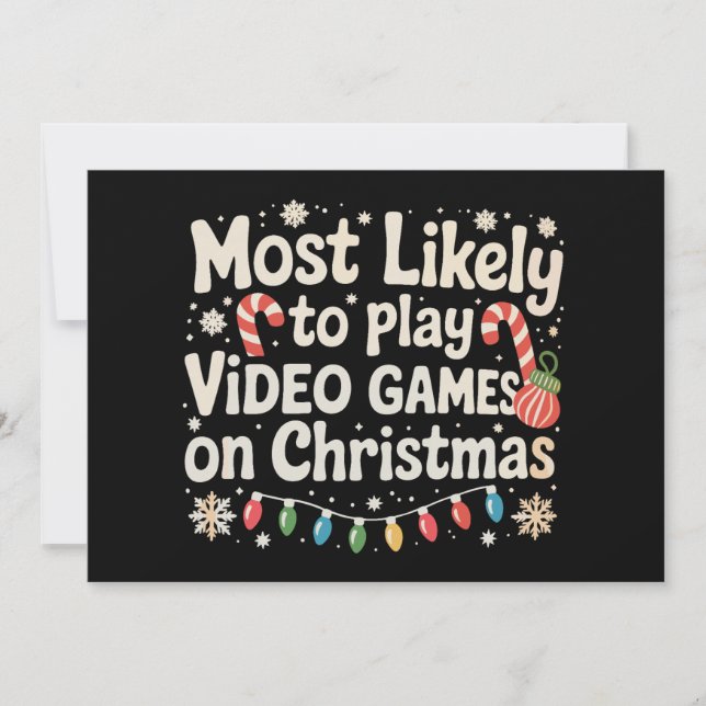 Most Likely To Play Video Games On Christmas Xmas Holiday Card (Front)