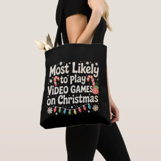 Most Likely To Play Video Games On Christmas Xmas Tote Bag