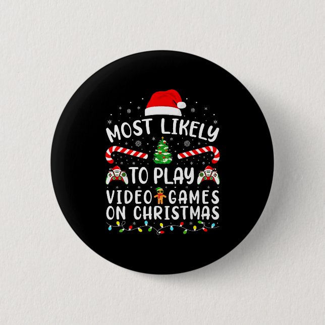 Most Likely To Play Video Games Xmas Family Matchi Button (Front)
