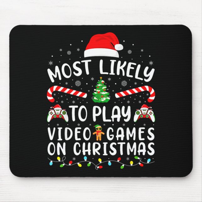 Most Likely To Play Video Games Xmas Family Matchi Mouse Pad (Front)