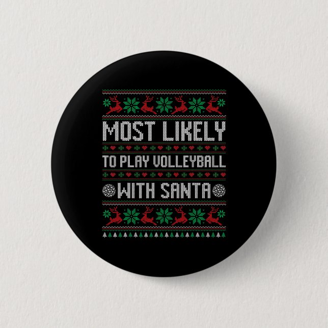 Most Likely To Play Volleyball With Santa Funny Fa Button (Front)