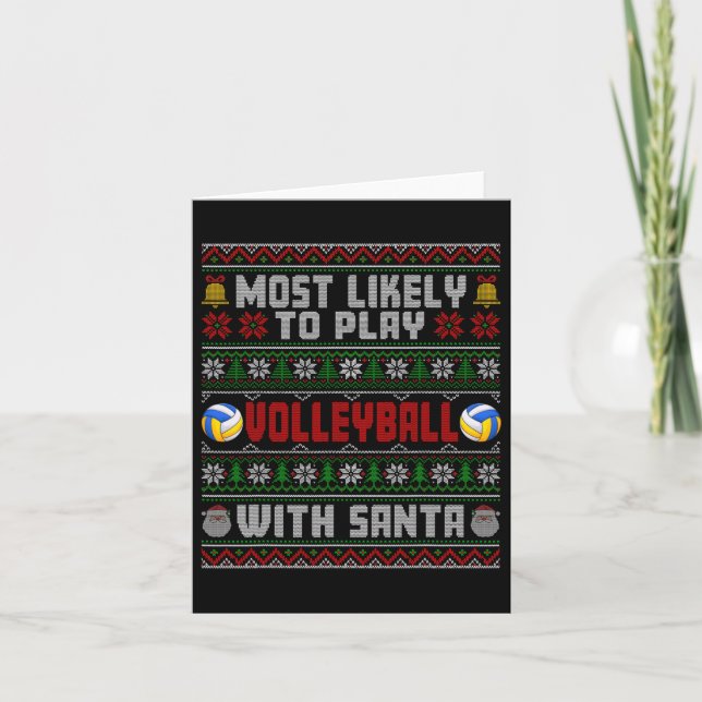 Most Likely To Play Volleyball With Santa Xmas Ugl Card (Front)