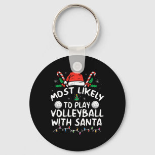 Most Likely To Play Volleyll With Santa Family Chr Keychain