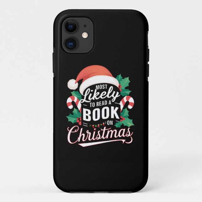 Most Likely To Read A Book On Christmas Case-Mate iPhone Case (Back)