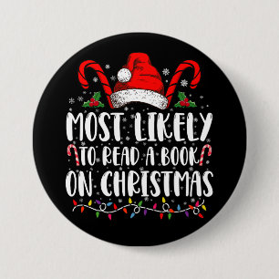 Most Likely To Read A Book On Christmas Matching Button