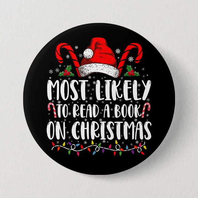 Most Likely To Read A Book On Christmas Matching  Button (Front)