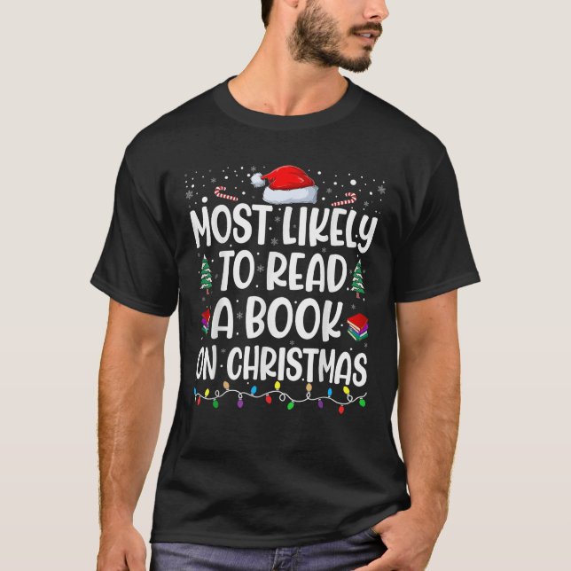 Most Likely To Read A Book On Christmas Matching F T-Shirt (Front)