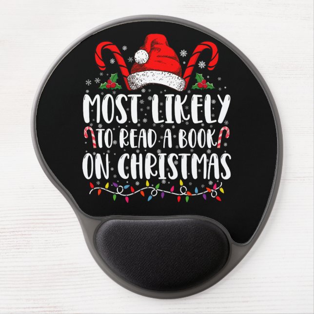 Most Likely To Read A Book On Christmas Matching  Gel Mouse Pad (Front)