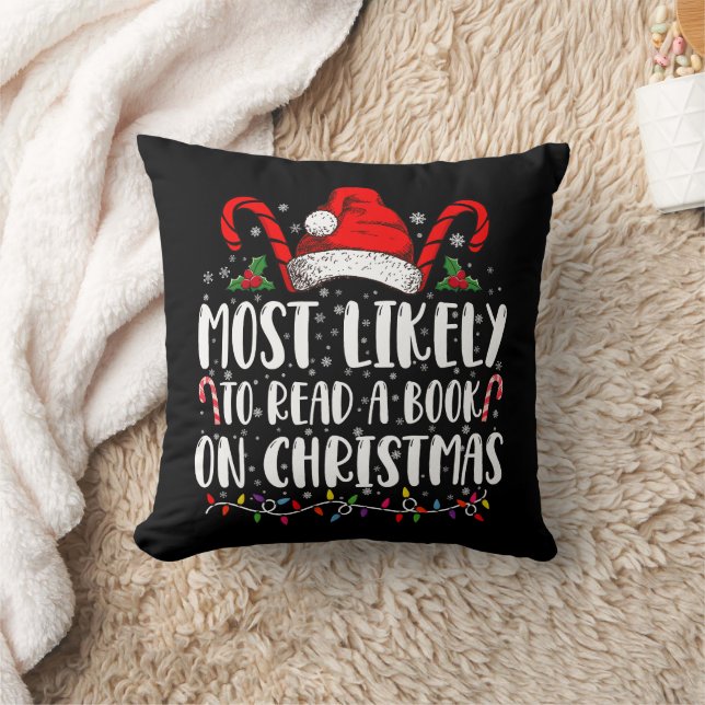 Most Likely To Read A Book On Christmas Matching  Throw Pillow (Blanket)