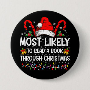 Most Likely To Read A Book Through Christmas Button