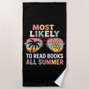 Most Likely To Read Books All Summer Teacher Gift Beach Towel