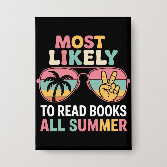Most Likely To Read Books All Summer Teacher Gift Button (Front)