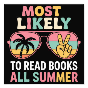 Most Likely To Read Books All Summer Teacher Gift Photo Print
