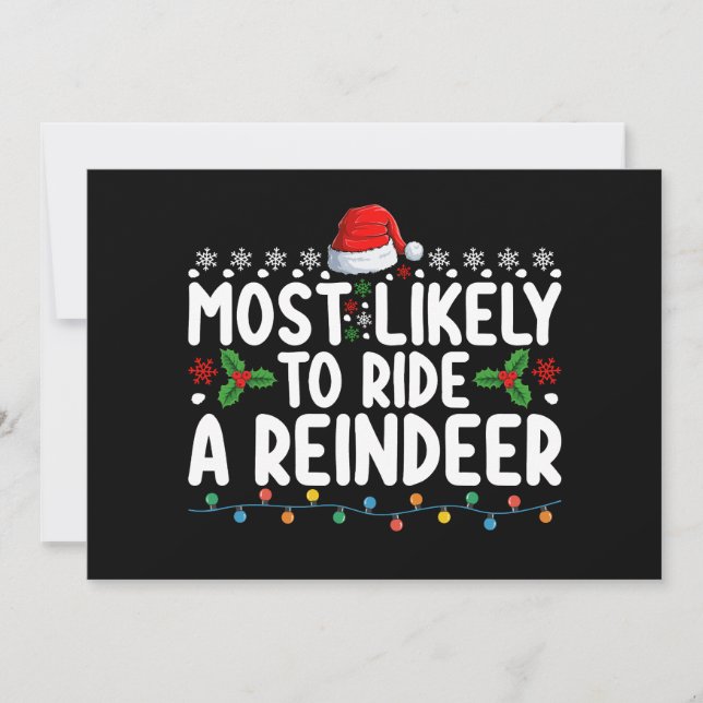 Most Likely To Ride A Reindeer Santa Christmas Ho Invitation (Front)