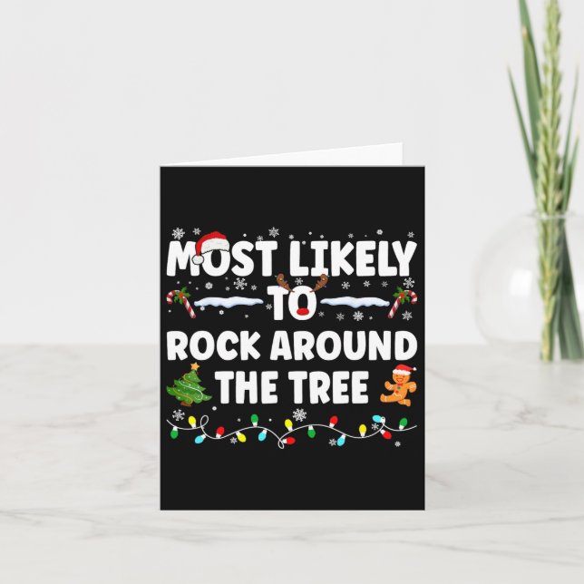 Most Likely To Rock Around The Tree  Card (Front)