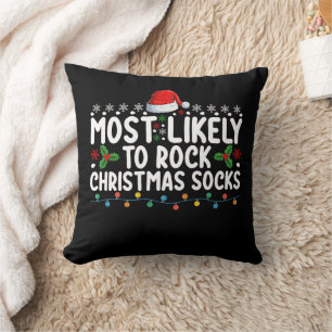 Most Likely To Rock Christmas Socks Family Holiday Throw Pillow