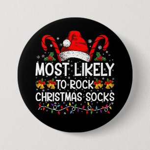 Most Likely To Rock Christmas Socks Funny Xmas Button