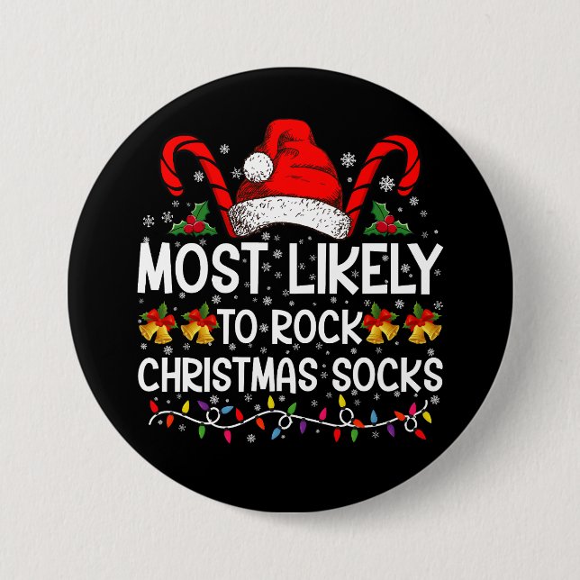 Most Likely To Rock Christmas Socks Funny Xmas Button (Front)