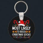 Most Likely To Rock Christmas Socks Funny Xmas Keychain<br><div class="desc">Most Likely To Rock Christmas Socks Funny Xmas</div>