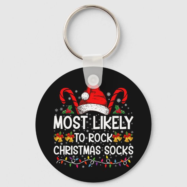 Most Likely To Rock Christmas Socks Funny Xmas Keychain (Front)