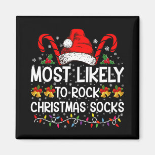 Most Likely To Rock Christmas Socks Funny Xmas Magnet