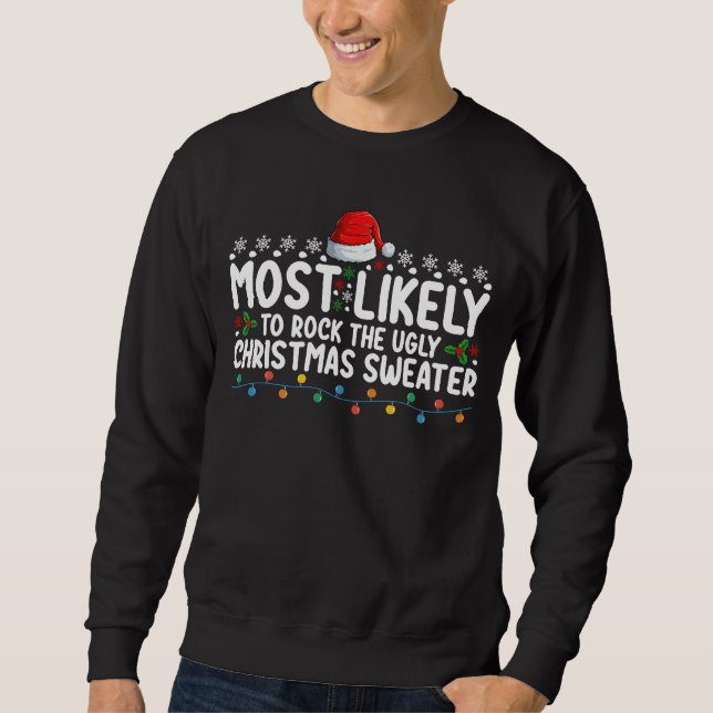 Most Likely To Rock The Ugly Christmas Sweater (Front)