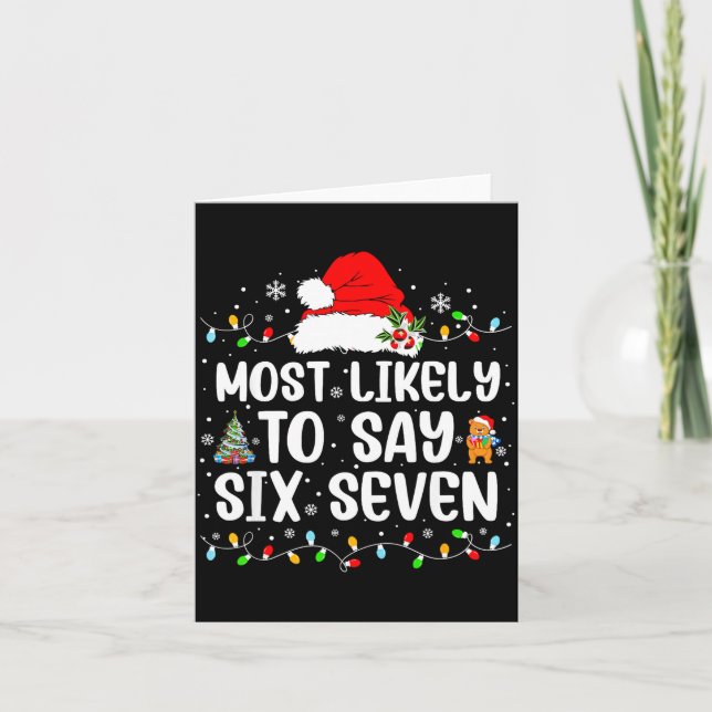 Most Likely To Say 67 Six Seven Funny 67 Christmas Card (Front)