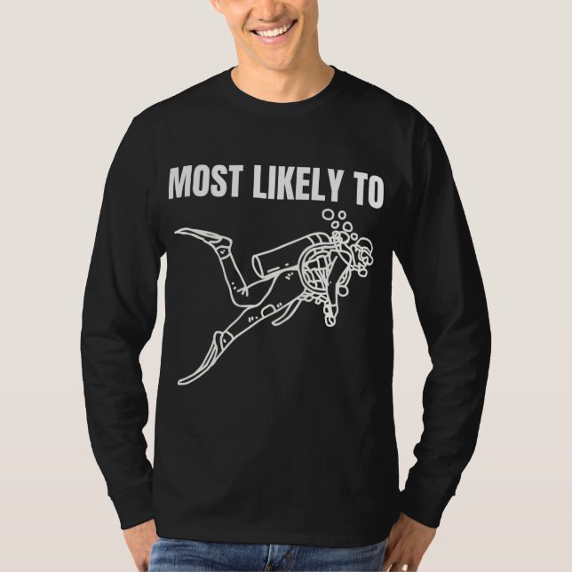 Most Likely To Scuba Dive Simple Graphic T-Shirt (Front)