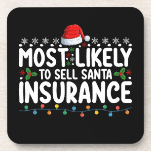 Most Likely To Sell Santa Insurance Christmas Beverage Coaster