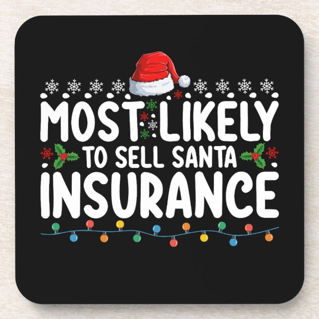 Most Likely To Sell Santa Insurance Christmas Beverage Coaster (Front)