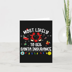 Most Likely To Sell Santa Insurance Xmas Family Ma Card